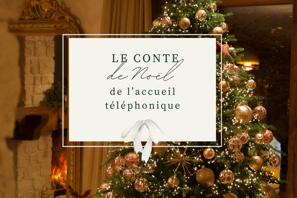Le Conte de Noël de l&rsquo;Accueil Téléphonique
